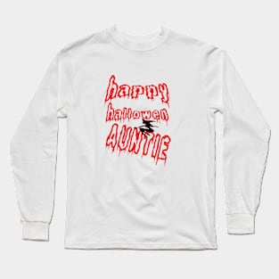 HAPPY HALLOWEEN AUNTIE Long Sleeve T-Shirt